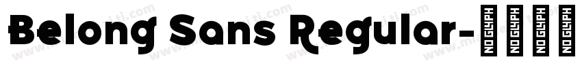 Belong Sans Regular字体转换